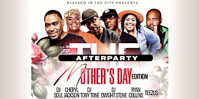 Imagem principal de The Afterparty: Mother's Day Edition