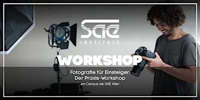 Imagem principal de Fotografie für Einsteiger: Ein Workshop am Campus der SAE Wien