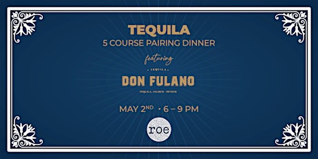 Don Fulano Tequila Pairing Dinner