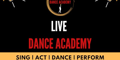 Primaire afbeelding van LIVE DANCE ACADEMY | APRIL - MAY 2024 TERM