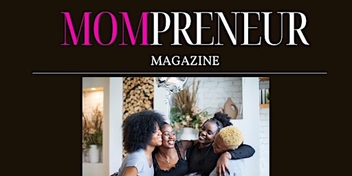 Mompreneur Magazine Mother’s Day Release  primärbild