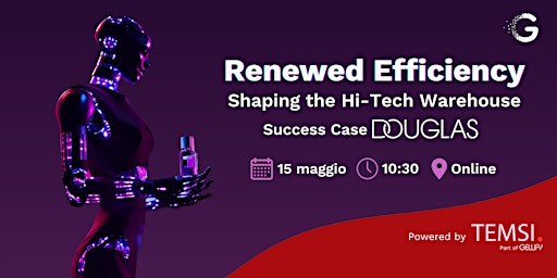 Imagem principal do evento Renewed Efficiency: Shaping the Hi-Tech Warehouse