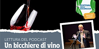 Imagem principal do evento Lettura del podcast: Un bicchiere di vino