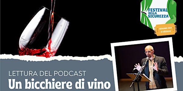 Lettura del podcast: Un bicchiere di vino
