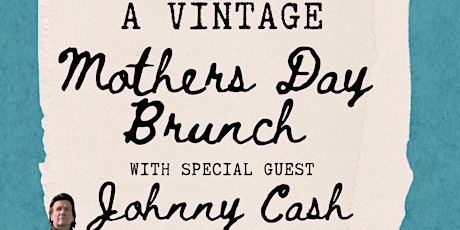 A Vintage Mother's Day Brunch with Johnny Cash