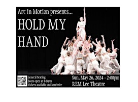Imagem principal de HOLD MY HAND - Art in Motion 2024 Year-End Dance Recital