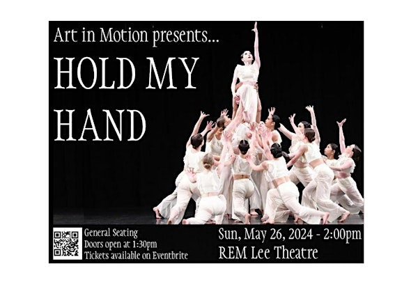 HOLD MY HAND - Art in Motion 2024 Year-End Dance Recital