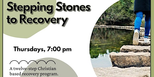 Hauptbild für Stepping Stones to Recovery through Christ