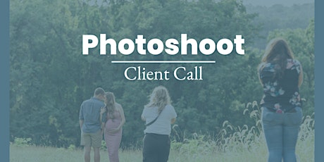 Photoshoot Client Call! (Reading, PA)