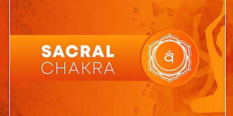 SACRAL CHAKRA WORKSHOP