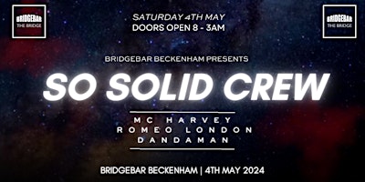 Image principale de Bridgebar Presents: So Solid Crew ft MC Harvey, Romeo London & Dandaman