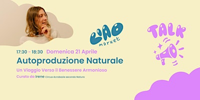 Autoproduzione Naturale - Talk @Ciao Market - Verona primary image