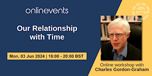 Hauptbild für Our Relationship with Time - Charles Gordon-Graham