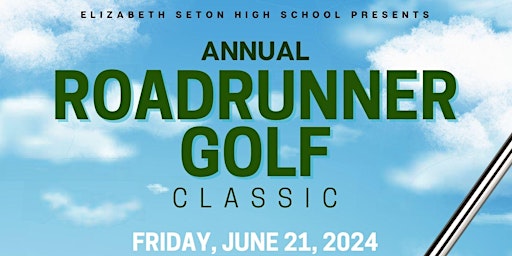 Hauptbild für Elizabeth Seton HS  Candy Cage Roadrunner Classic Charity Golf Tournament