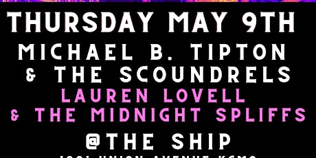 Michael B. Tipton & The Scoundrels w/ Lauren Lovell & The Midnight Spliffs