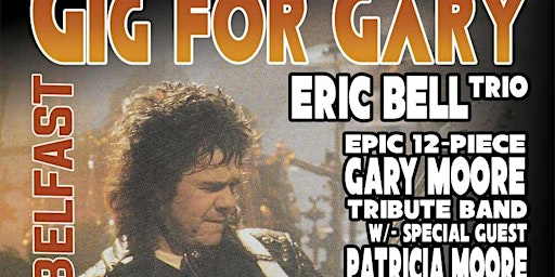 Primaire afbeelding van Gig for Gary 2024 Belfast Statue Fundraiser