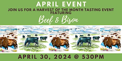 Image principale de Harvest of the Month Tasting Event: Where's the BEEF...and BISON?