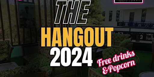 Imagem principal do evento The Hangout 2024