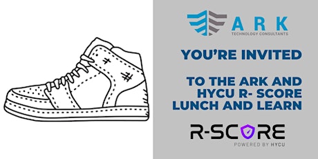 Ark Technologies and HYCU Present: The R-Score Lunch and Learn