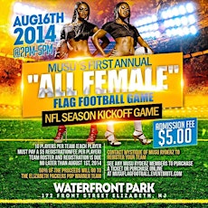 MUSU'S FIRST ANNUAL "ALL FEMALE" FLAG FOOTBALL GAME NFL SEASON KICKOFF GAME primary image