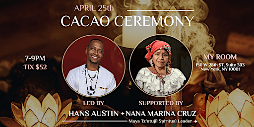Cacao Ceremony  w/ Hans & Mayan Elder, Nana Marina Cruz primary image