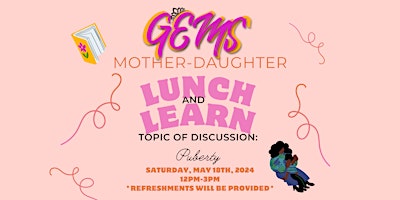 Imagem principal do evento GEMS 2nd Quarter Mother-Daughter Lunch & Learn