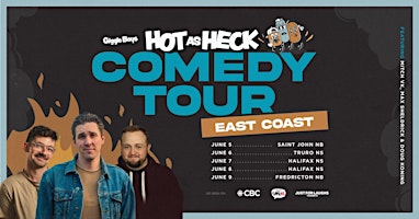 Image principale de Hot As Heck Comedy Tour | Fredricton NB