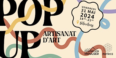 Imagem principal do evento Pop-up d'Artisanat d'Art d'Impulser - La Bellevilloise
