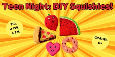 Immagine principale di TEEN NIGHT: DIY Squishies (Grades 6-10) @ Library After Closing 