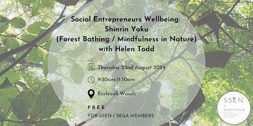 Primaire afbeelding van Social Entrepreneurs Wellbeing:  Forest Bathing with Helen Todd