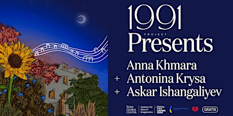 1991 Project Presents: Anna Khmara, Antonina Krysa, and Askar Ishangaliyev