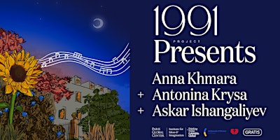 Imagen principal de 1991 Project Presents: Anna Khmara, Antonina Krysa, and Askar Ishangaliyev