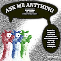 Imagem principal do evento Ask Me Anything: A Comedy Show With Questions & Answers
