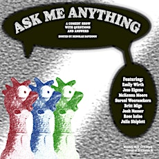 Ask Me Anything: A Comedy Show With Questions & Answers