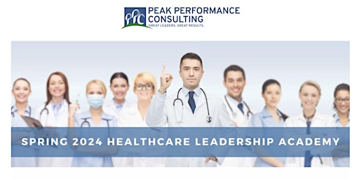 Your Leadership Role in a High Performing Healthcare Organization primary image