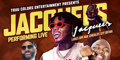 Imagen principal de Jacquees LIVE in Montgomery/WSG Nick LaVelle TRell ViCity & more.