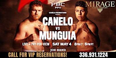 Immagine principale di Canelo vs Munguia Boxing FIGHT NIGHT@Mirage, Saturday May 4th!! 