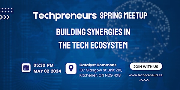 Spring Meetup organized by Techpreneurs at Catalyst Commons!
