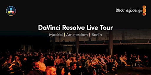 Image principale de DaVinci Resolve Live Amsterdam