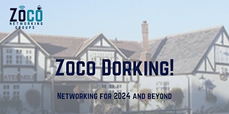 Zoco Dorking In-Person Meeting