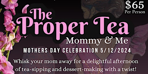 The Proper Tea  with a Twist Mothers Day Experience primary image