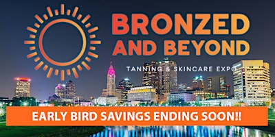 Hauptbild für Bronzed And Beyond - Tanning & Skincare Expo