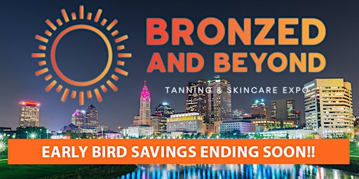 Primaire afbeelding van Bronzed And Beyond - Tanning & Skincare Expo