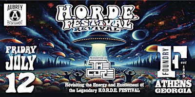 Primaire afbeelding van The H.O.R.D.E. Festival Revival with The Core @ The Foundry (Athens, GA)