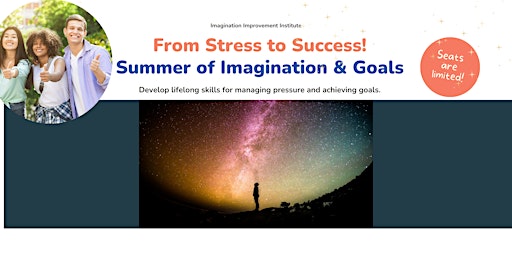 Teen Summer Program: Stress Less, Achieve More with Imagination primary image