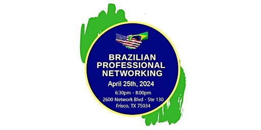 Image principale de Brazilian Professional Networking in DFW - 7th Edition