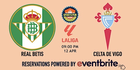 Real Betis v Celta Vigo | LaLiga - Sports Pub La Latina primary image