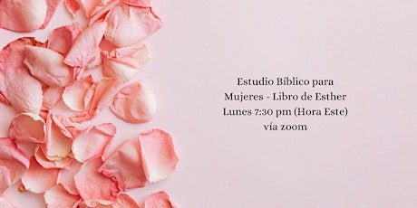 Estudio Bíblico para Mujeres- Lunes 7:30 pm (hora Este)