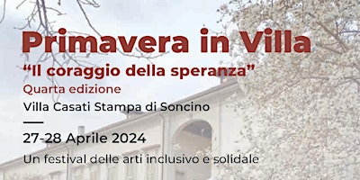 Immagine principale di Primavera in villa - IV edizione: sabato 27 - domenica 28 aprile 