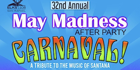 2024 May Madness  After Party Featuring :  Carnaval